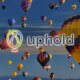 Uphold Replace Overview: Can You Believe UpHold with Your Crypto? (Updated 2023)