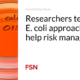 Researchers test new E. coli design to back risk management