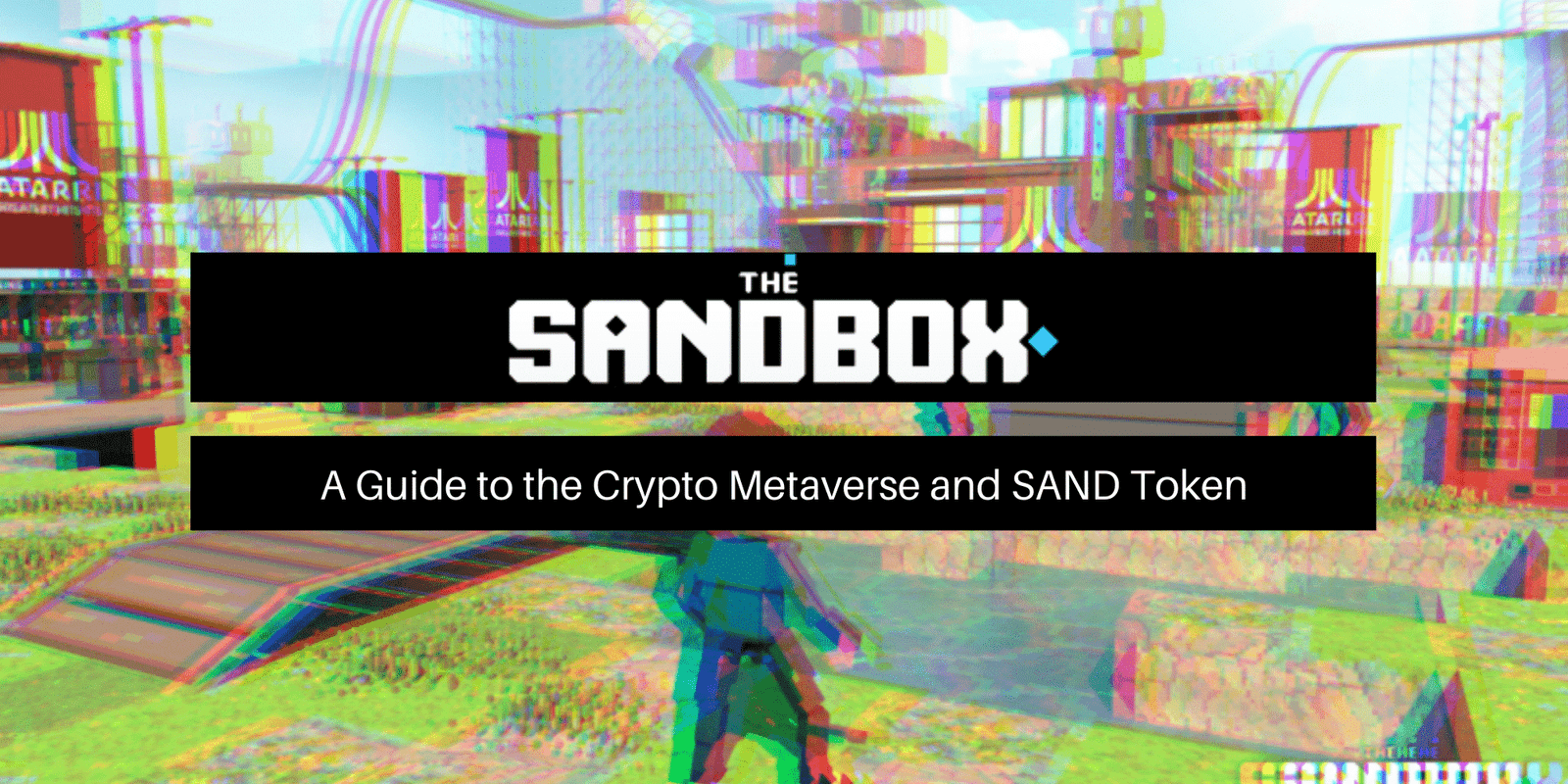 What is The Sandbox: A Manual to the Growing Crypto Metaverse (Updated 2023)