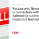 Eating areas’ licenses pulled in reference to that you just would possibly per chance presumably well imagine Salmonella outbreak; inspectors win violations