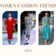 Unveiling the Top 8 Women Fashion Trends 2023
