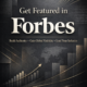 get featured in forbes​