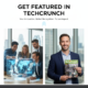 Get Featured in TechCrunch